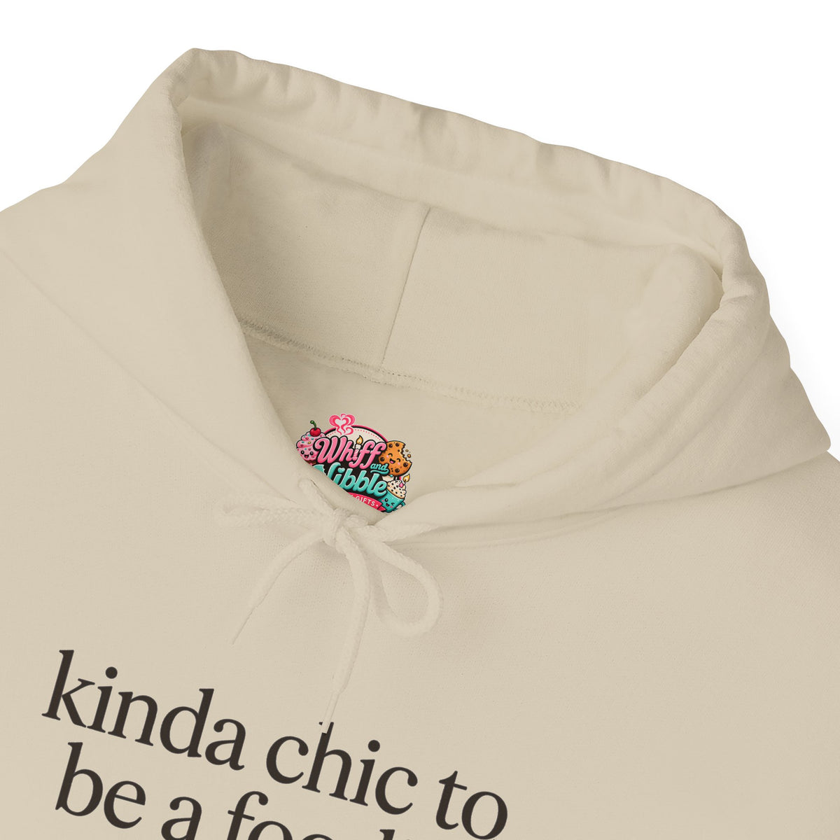 kinda chic to be a foodie Hoodie | minimalist text aesthetic