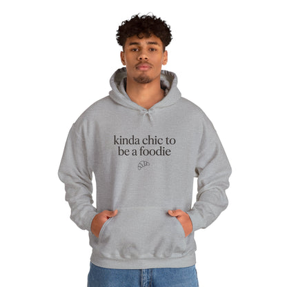 kinda chic to be a foodie Hoodie | minimalist text aesthetic