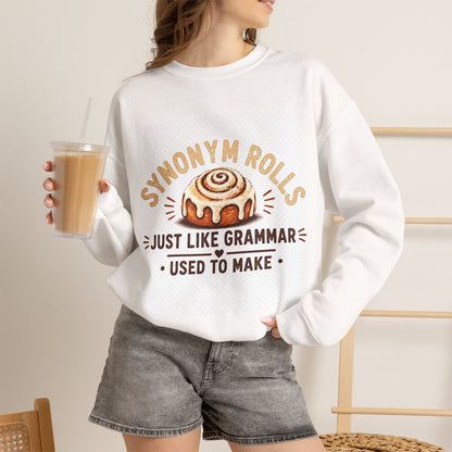 Synonym Rolls Sweatshirt – "Just Like Grammar Used to Make" Cozy Crewneck