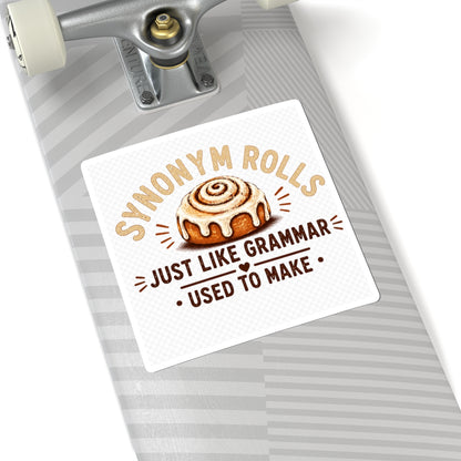Synonym Rolls Sticker — Cute Cinnamon Roll Grammar Pun Kiss-Cut Sticker