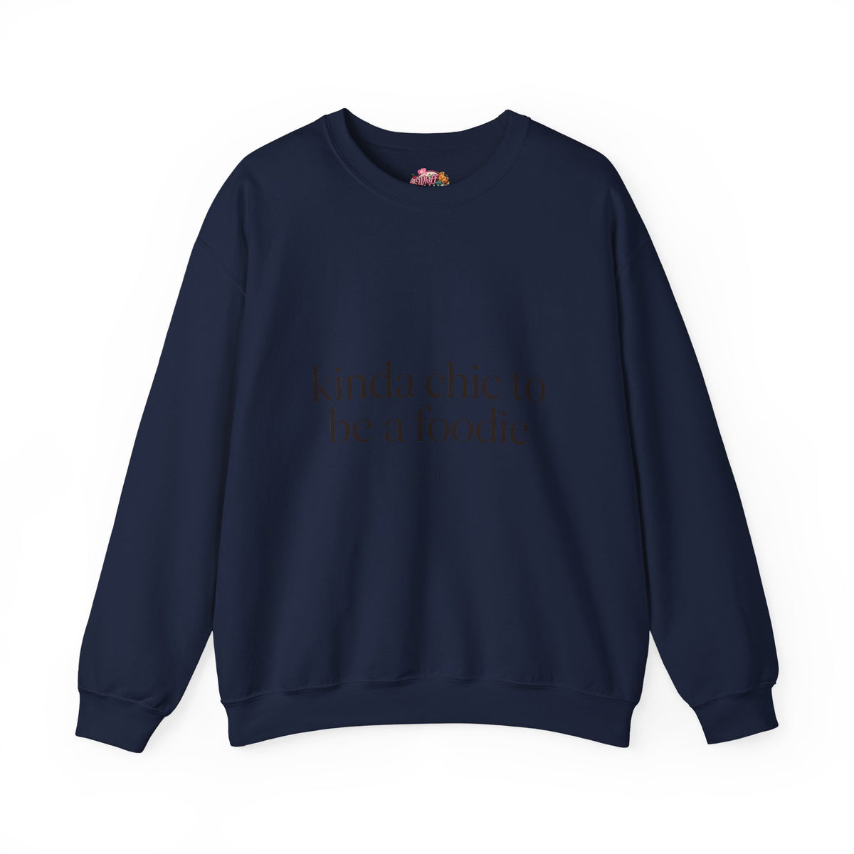 kinda chic to be a foodie Sweatshirt | minimalist foodie style