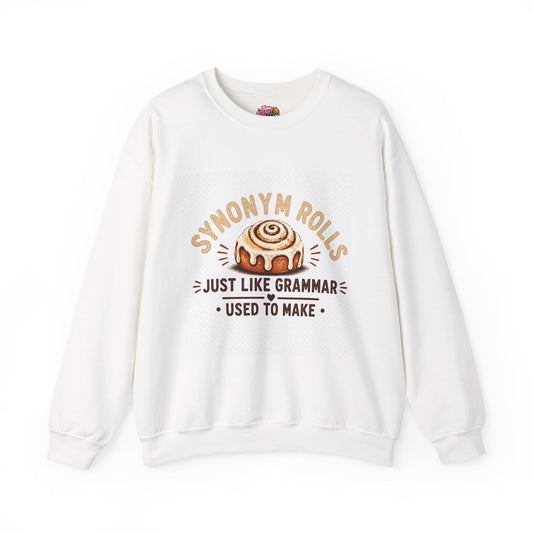 Synonym Rolls Sweatshirt – "Just Like Grammar Used to Make" Cozy Crewneck