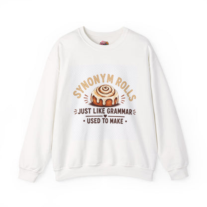 Synonym Rolls Sweatshirt – "Just Like Grammar Used to Make" Cozy Crewneck