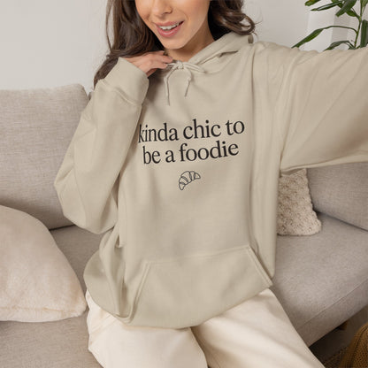 kinda chic to be a foodie Hoodie | minimalist text aesthetic
