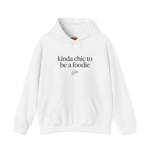 kinda chic to be a foodie Hoodie | minimalist text aesthetic