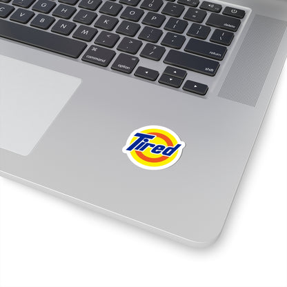 Tired Sticker — Retro Logo Kiss-Cut Decal