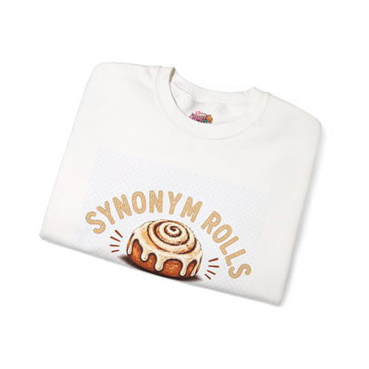 Synonym Rolls Sweatshirt – "Just Like Grammar Used to Make" Cozy Crewneck