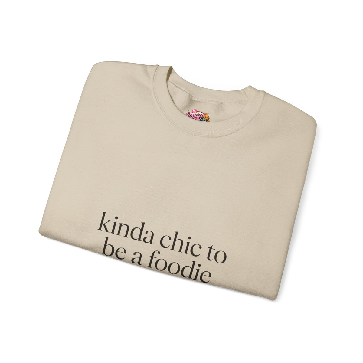 kinda chic to be a foodie Crewneck | minimalist foodie sweatshirt